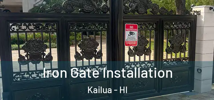 Iron Gate Installation Kailua - HI