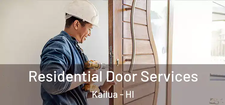 Residential Door Services Kailua - HI