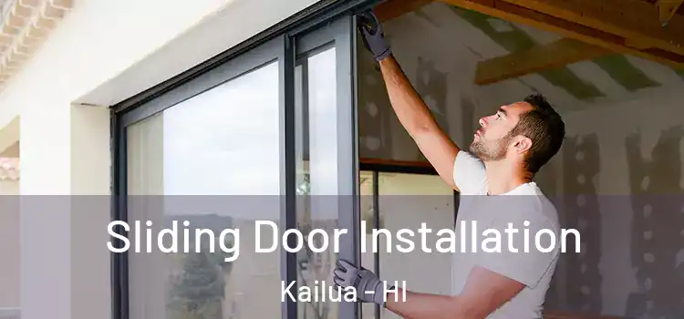  Sliding Door Installation Kailua - HI