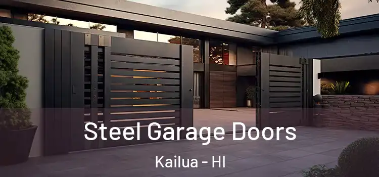  Steel Garage Doors Kailua - HI